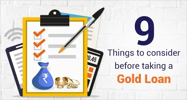 9 Things To Consider Before Taking A Gold Loan | IIFL Finance